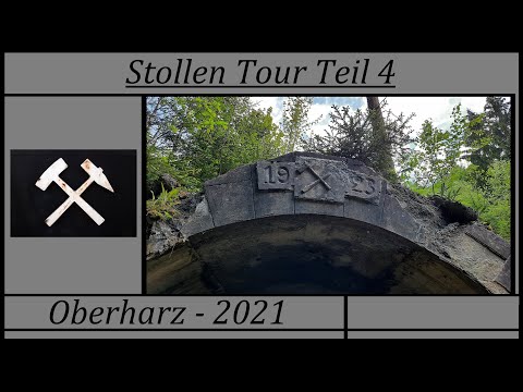 Stollen Tour Teil 4 - Oberharz 2021