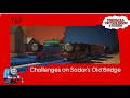 Challenges On Sodor S Old Bridge Created By Me