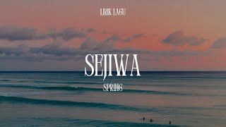Download lagu SEJIWA - SPRING mp3 Download lagu SEJIWA - SPRING mp3