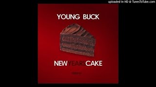Young Buck – New Years Cake
