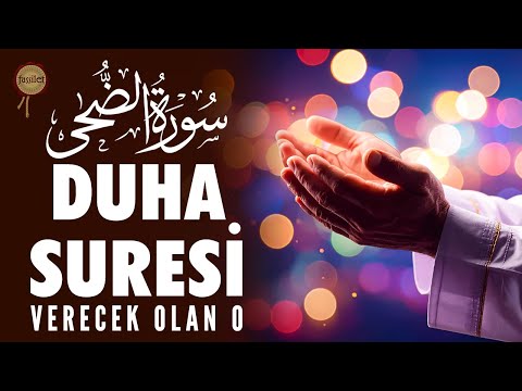 Duha Suresi | Duyacağınız En Muhteşem Okuyuş