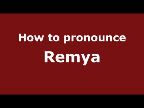 Pronounce Names - How to Pronounce Remya