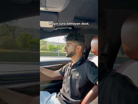Maşın sürə bilməyən dost #shortvideo #shorts #shortvideoshort