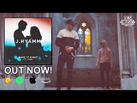 J. Hyamm - MAKE IT RIGHT ft. Lyan | OFFICIAL FULL SONG 2017 | Music by Lyan
