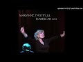 Marianne Faithfull - 03 - Wilder Shores Of Love