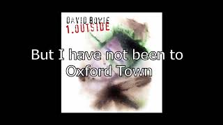 I Have Not Been to Oxford Town | David Bowie + Lyrics