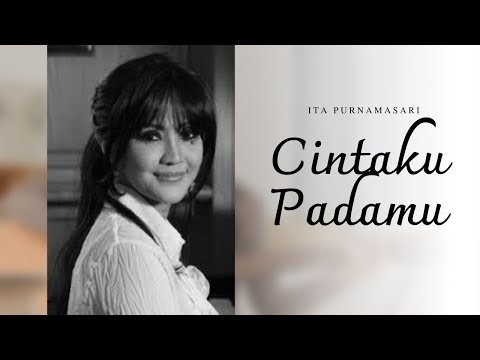 Ita Purnamasari - Cintaku Padamu (Official Music Video)