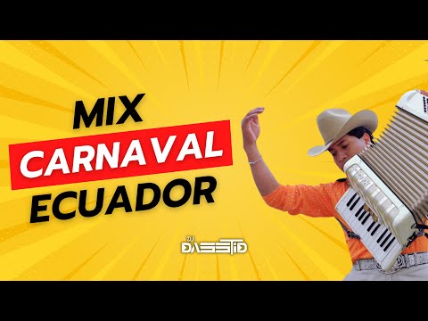 MIX CARNAVAL ECUATORIANO PARA BAILAR - CARNAVAL / MUSICA NACIONAL ECUADOR