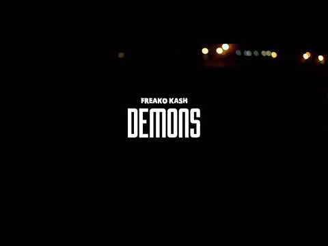 FreakO’Kash - DEMONS ( Official Music Video )