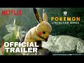 POKEMON LIVE ACTION – FULL TEASER TRAILER | Netflix Series