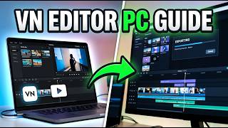 How to Install & Use VN Video Editor on PC (Windows Guide)