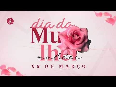 Culto Dia da Mulher - Igreja Evangélica Assembleia de  Deus em Lages SC.