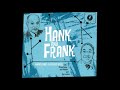 Hank Jones -  Frank Wess -  Hank & Frank  - 07 -  Hankerin'