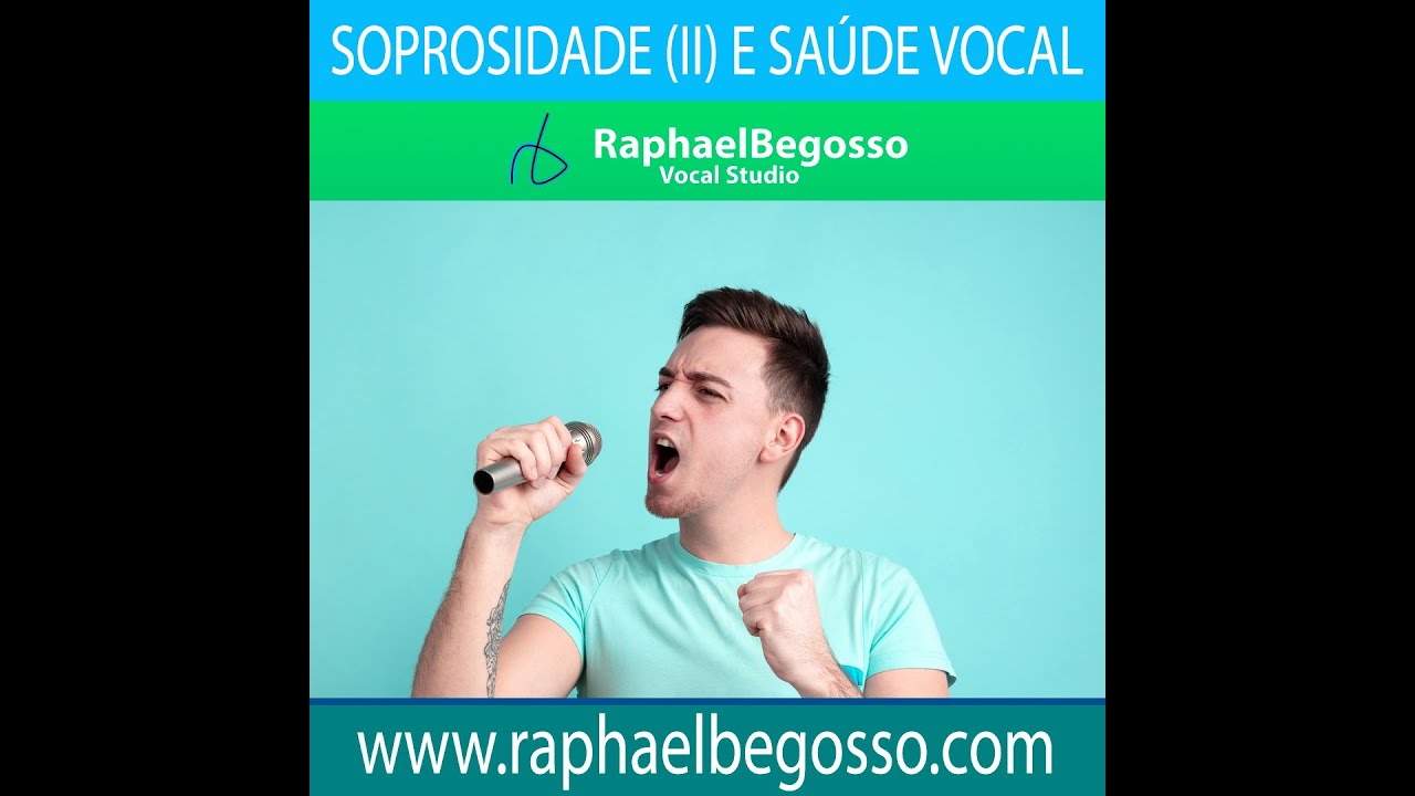 Soprosidade (parte 2) e Saúde Vocal - Aula COMPLETA E GRATUITA de Canto (versão masculina)