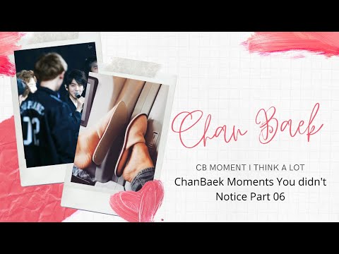 What you didn't notice [Part 6]Call Me By ChanBaek (EXO, Chanyeol, Baekhyun)