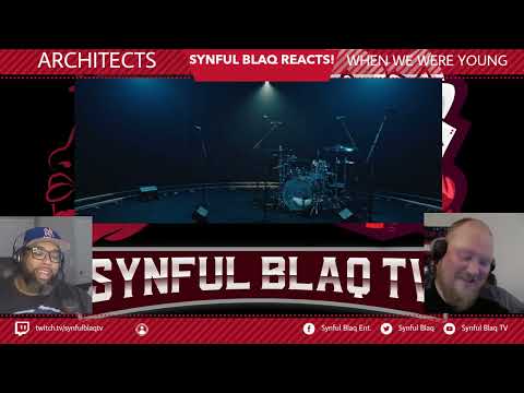 Request Line! Synful Blaq Reacts - Architects - When We Were Young