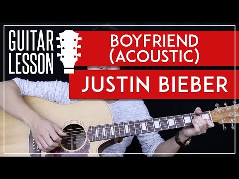 Boyfriend Guitar Tutorial - Justin Bieber Acoustic Guitar Lesson 🎸 |Tabs + Chords + Guitar Cover|