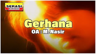 Download lagu M Nasir - Gerhana KARAOKE mp3