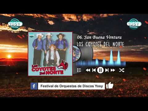 ✨06. San Buena Ventura - Los Coyotes del Norte🦊 [VOL.3]