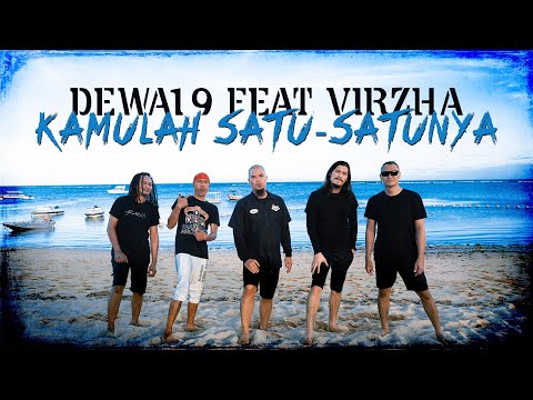 @Dewa19 Feat Virzha - Kamulah Satu Satunya [Official Music Video]