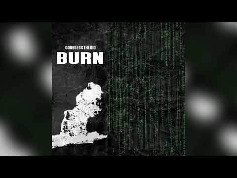 GodBlessTheKid - BURN