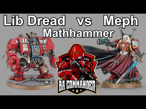 Librarian Dreadnought vs Mephiston - 9th Edition Mathhammer