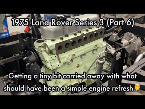 1975 Land Rover Series 3 - Restoration (Part 6) - Engine Rebuild