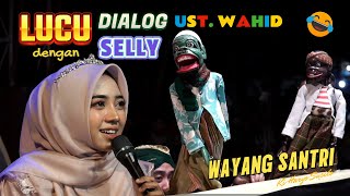Download lagu FUNNY!!! DIALOGUE BETWEEN UST. WAHID AND SELLY | WAYANG SANTRI KI HARYO ENTHUS SUSMONO mp3 Download lagu FUNNY!!! DIALOGUE BETWEEN UST. WAHID AND SELLY | WAYANG SANTRI KI HARYO ENTHUS SUSMONO mp3