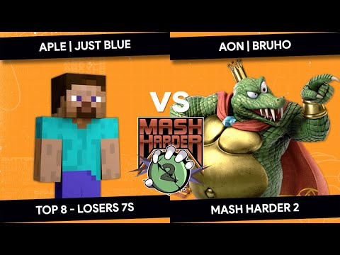 MASH HARDER 2 - APLE | Just Blue (Steve) vs AON | Bruho (K. Rool) - Top 8 Losers 7s