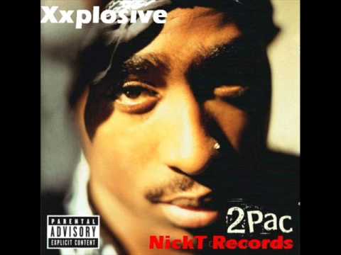 2Pac - Xxplosive (NickT Remix)