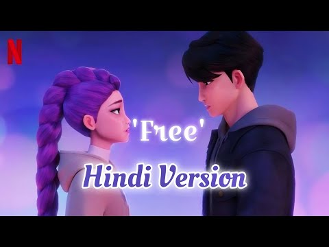 Rumi & Jinu - 'Free' (Hindi Version Video) | K-Pop Demon Hunters | Netflix #kpopdemonhunters