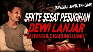 Download lagu MOBIL BERUBAH JADI KERETA KENCANA ISINYA DUIT 5 KARUNG !! KISAH MISTIS SEKTE PESUGIHAN DEWI LANJAR mp3