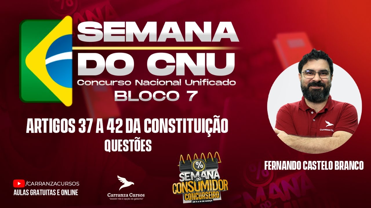 CNU - Bloco 7 - Artigos 37 a 42 da Constituição - Questões - Prof. Fernando C. Branco