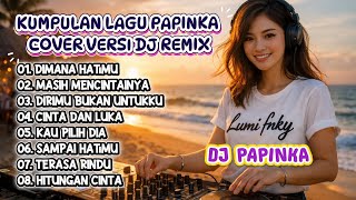 Download lagu Kumpulan Lagu Papinka Cover DJ Remix 🌴 | Full Album Slow DJ Pantai | DJ Papinka Terbaru mp3