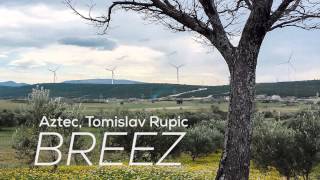 Aztec, Tomislav Rupic - Breez