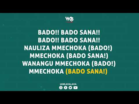 Lava Lava Ft Diamond Platnumz - Bado Sana (Official Lyrics)