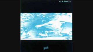 Gob - Losing Face