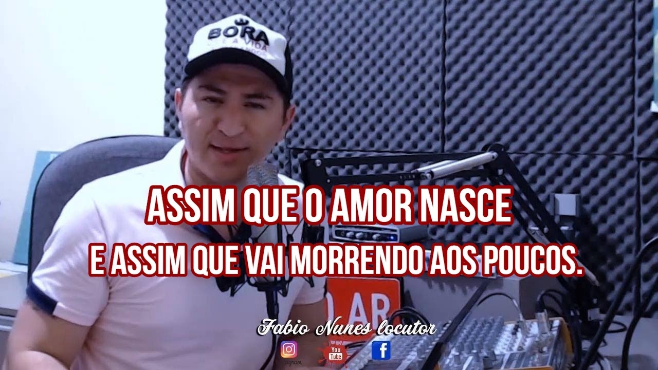 ASSIM QUE O AMOR NASCE, E ASSIM QUE ELE VAI MORRENDO I FABIO NUNES