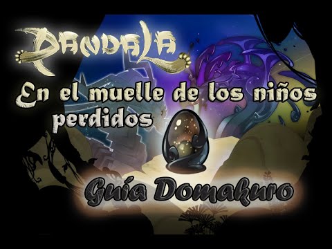 Dofus | Guía Domakuro | En el muelle de los niños perdidos + Hechizo Reverencia