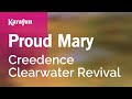 Proud Mary - Creedence Clearwater Revival | Karaoke Version | KaraFun
