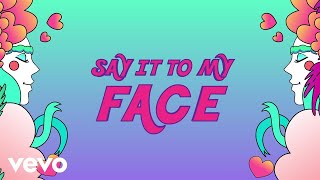 Maty Noyes - Say It To My Face (Lyric Video)