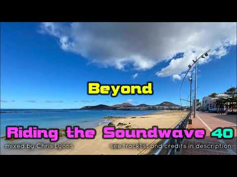 Riding The Soundwave 40: Beyond - Progressive House DJset