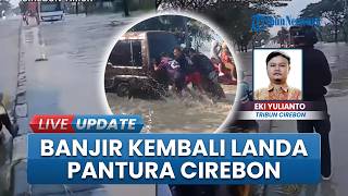 Genangan Banjir kembali Landa Kawasan Pantura Cirebon, Kendaraan Sampai Terjebak Berjam-jam