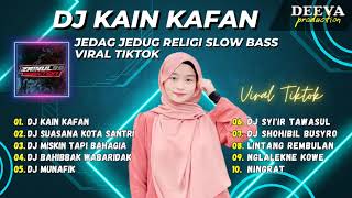 Download lagu Jedag Jedug Religi Slow Bass Viral Tiktok - DJ Kain Kafan || DJ TIKTOK VIRAL PARGOY mp3