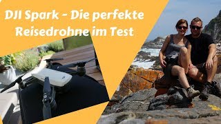 DJI Spark - Die perfekte Drohne zum Reisen im Test
