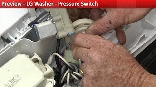 LG Washer Will Not Enter Spin - Pressure Switch Repair