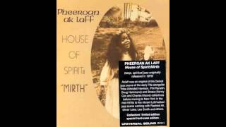 Pheeroan Ak Laff - House of Spirit : Mirth - 3 in 1