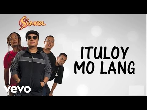 Siakol - Ituloy Mo Lang (Lyric Video)