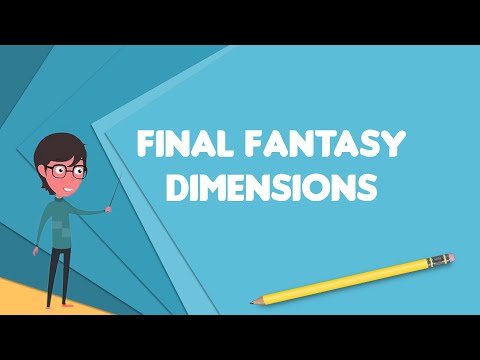 What is Final Fantasy Dimensions?, Explain Final Fantasy Dimensions, Define Final Fantasy Dimensions