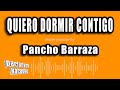Pancho Barraza - Quiero Dormir Contigo (Versión Karaoke)